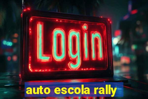 auto escola rally