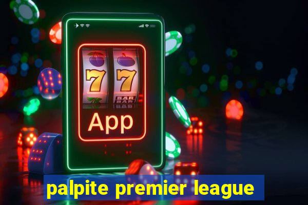 palpite premier league