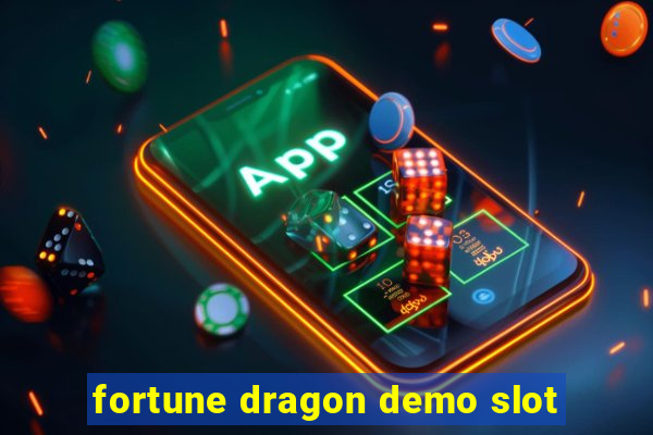 fortune dragon demo slot