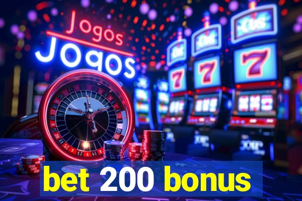 bet 200 bonus