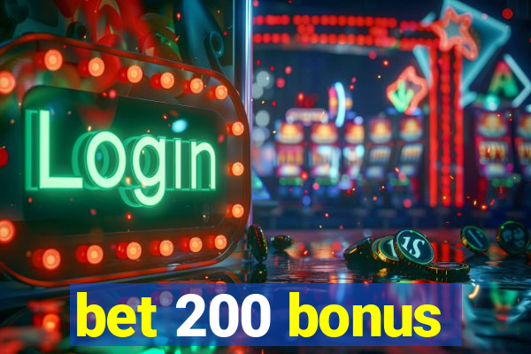 bet 200 bonus