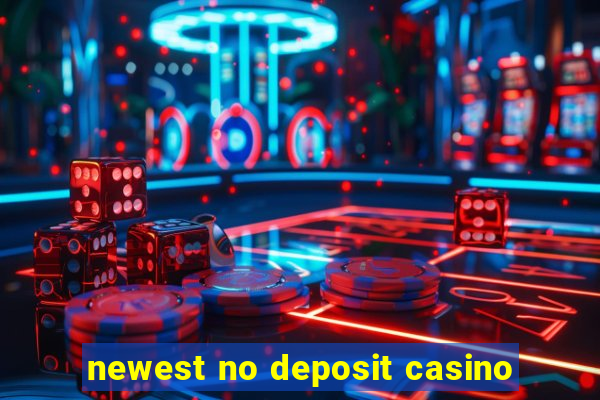 newest no deposit casino