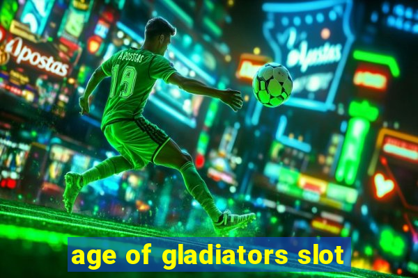 age of gladiators slot