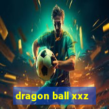 dragon ball xxz