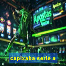 capixaba serie a