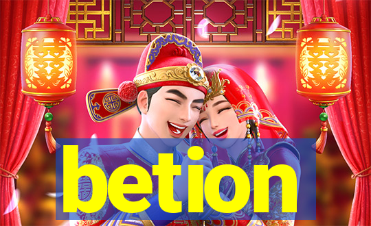 betion