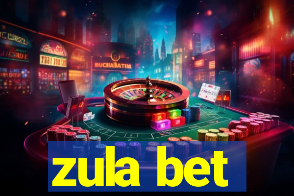 zula bet