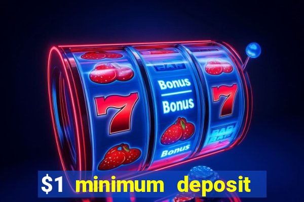 $1 minimum deposit casino nz