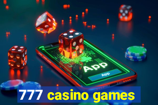 777 casino games