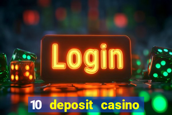 10 deposit casino not on gamstop