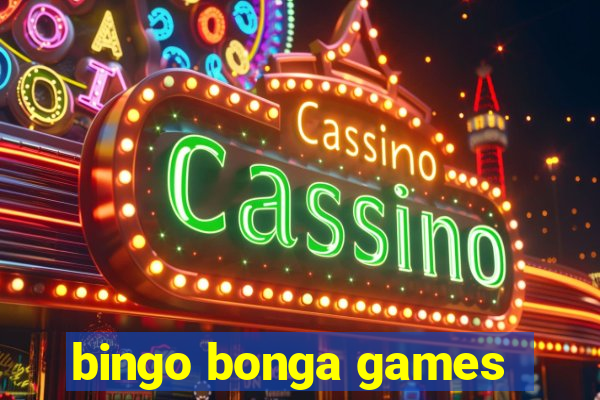 bingo bonga games