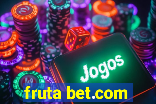 fruta bet.com