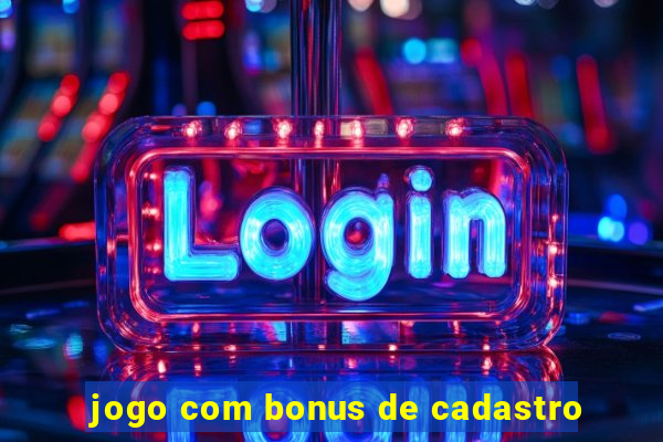 jogo com bonus de cadastro