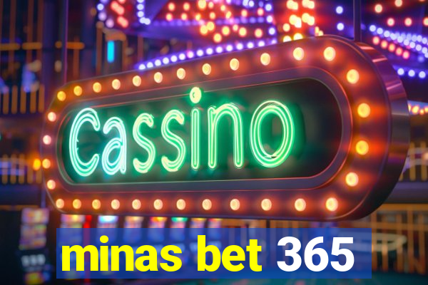 minas bet 365