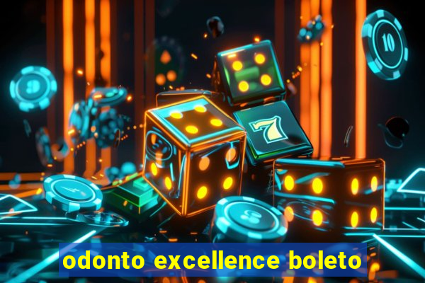 odonto excellence boleto