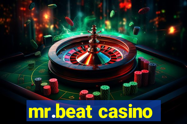 mr.beat casino