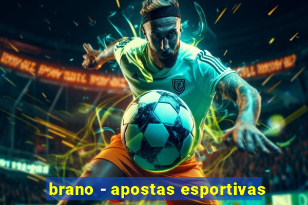 brano - apostas esportivas