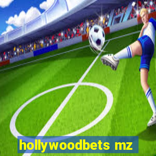 hollywoodbets mz