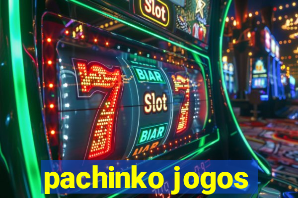 pachinko jogos