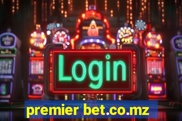 premier bet.co.mz