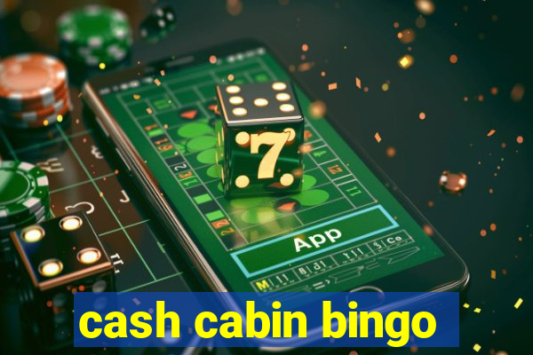 cash cabin bingo