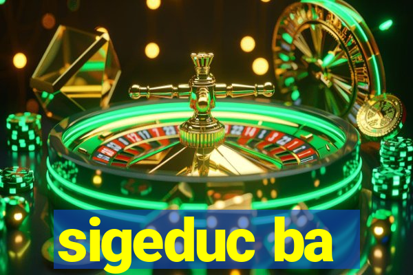 sigeduc ba