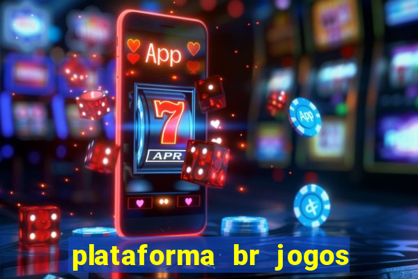 plataforma br jogos é confiável