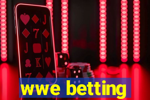 wwe betting