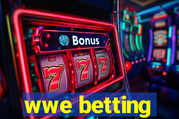 wwe betting