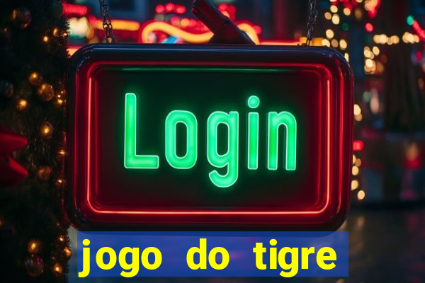 jogo do tigre esporte da sorte