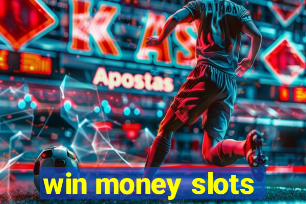 win money slots