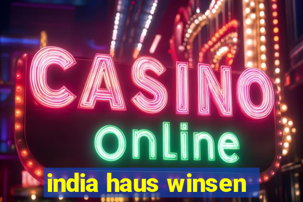 india haus winsen