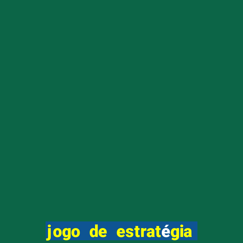 jogo de estratégia de guerra android