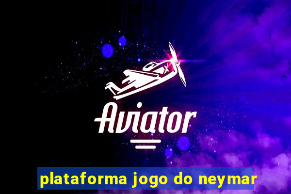 plataforma jogo do neymar