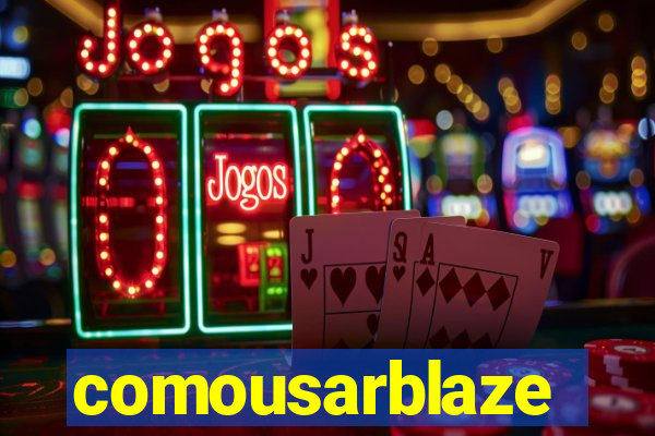 comousarblaze