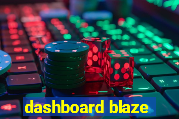 dashboard blaze