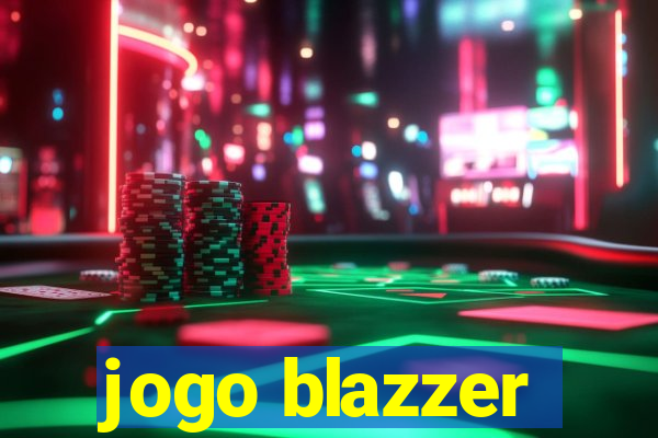 jogo blazzer