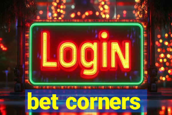 bet corners