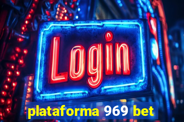 plataforma 969 bet