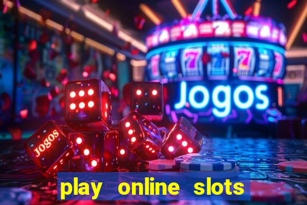 play online slots real money