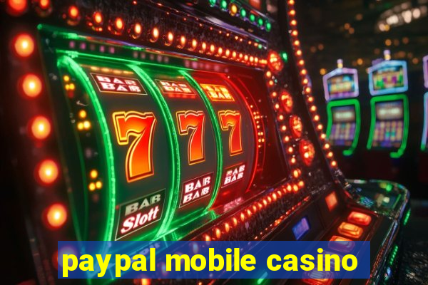 paypal mobile casino