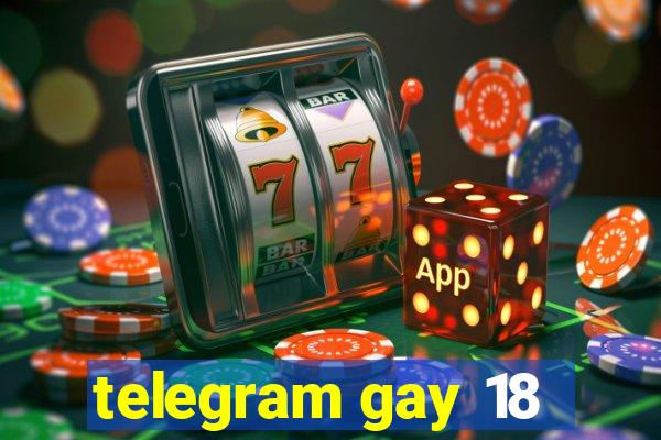 telegram gay 18