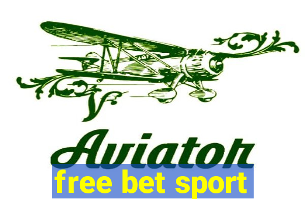 free bet sport