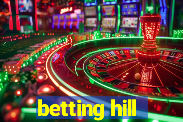 betting hill