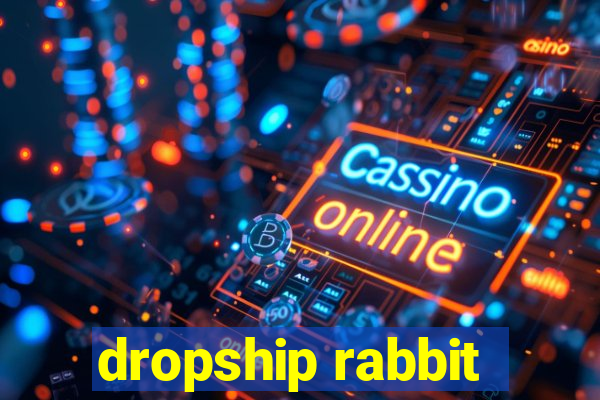 dropship rabbit