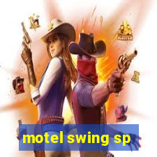 motel swing sp