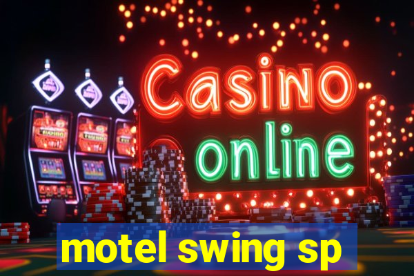 motel swing sp