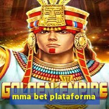 mma bet plataforma