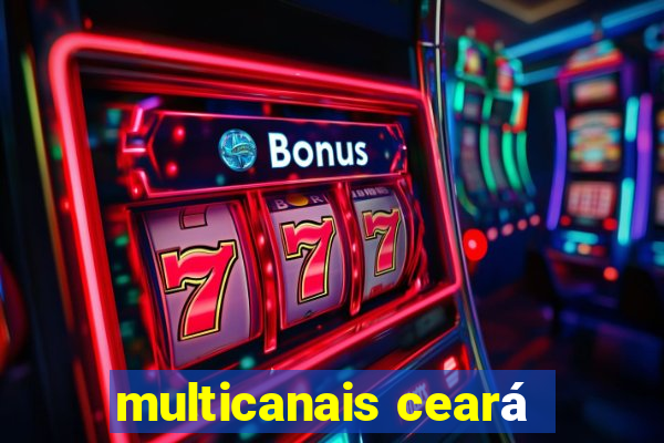 multicanais ceará