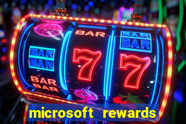 microsoft rewards ganhe recompensas